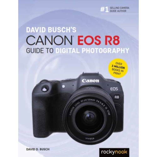 Rocky Nook David Busch's Canon EOS R8 Guide to Digital Photography (häftad, eng)