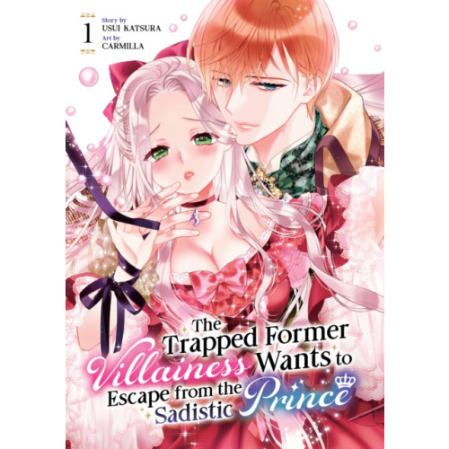 Seven Seas Entertainment, LLC The Trapped Former Villainess Wants to Escape from the Sadistic Prince Vol. 1 (häftad, eng)