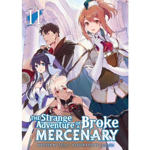 Seven Seas Entertainment, LLC The Strange Adventure of a Broke Mercenary (Light Novel) Vol. 11 (häftad, eng)