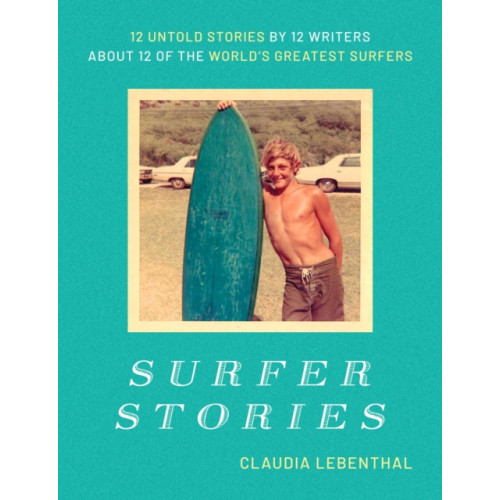 Post Hill Press Surfer Stories (inbunden, eng)