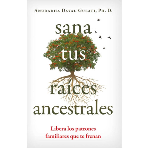 Inner Traditions Bear and Company Sana tus raices ancestrales (häftad, spa)