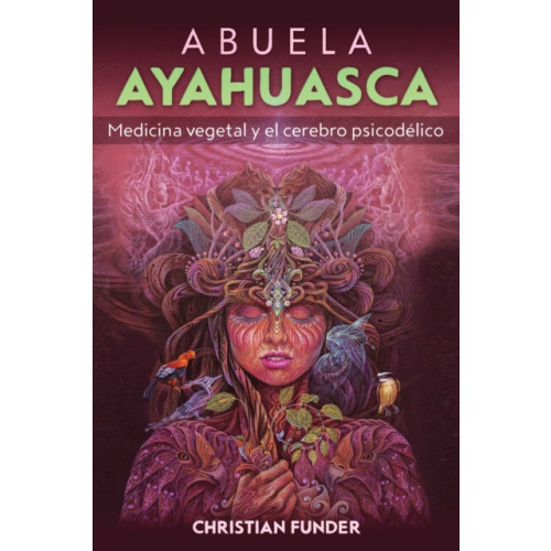 Inner Traditions Bear and Company Abuela Ayahuasca (häftad, spa)
