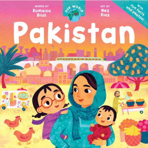 Barefoot Books Ltd Our World: Pakistan (häftad, eng)