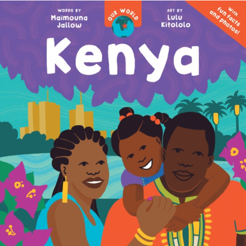 Barefoot Books Ltd Our World: Kenya (häftad, eng)