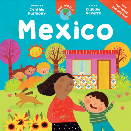 Barefoot Books Ltd Our World: Mexico (häftad, eng)