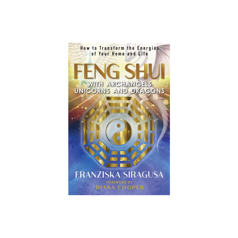 Produktbild för Feng Shui with Archangels, Unicorns, and Dragons (häftad, eng)