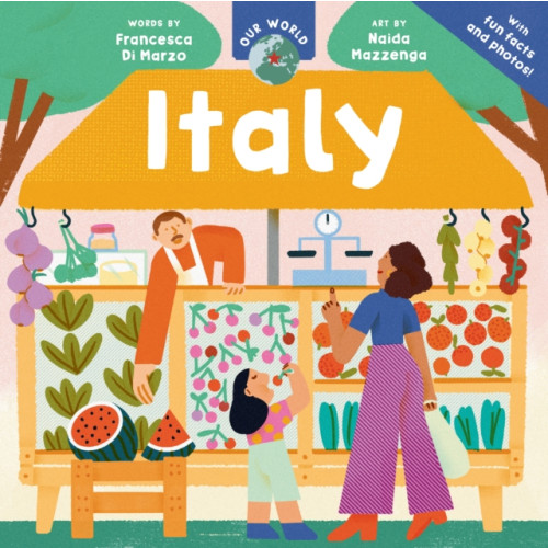 Barefoot Books Ltd Our World: Italy (häftad, eng)