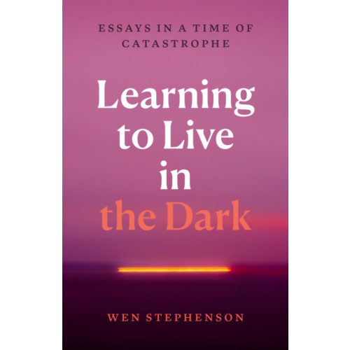 Haymarket Books Learning to Live in the Dark (häftad, eng)