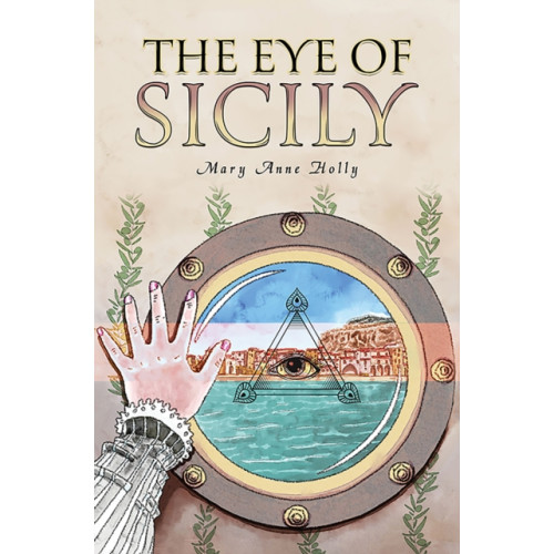 Austin Macauley Publishers LLC The Eye of Sicily (häftad, eng)