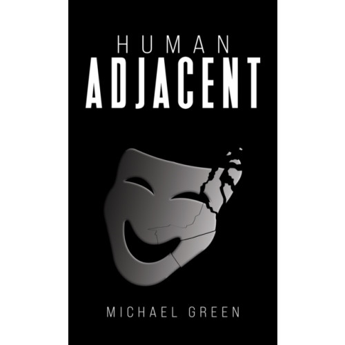 Austin Macauley Publishers LLC Human Adjacent (häftad, eng)