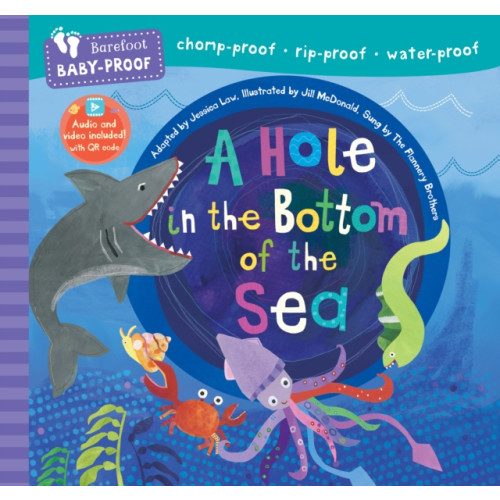 Barefoot Books Ltd Barefoot Baby-Proof: A Hole in the Bottom of the Sea (häftad, eng)
