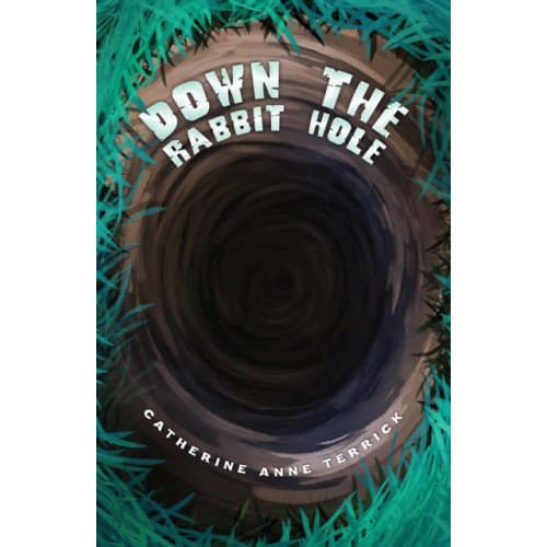 Austin Macauley Publishers LLC Down the Rabbit Hole (häftad, eng)
