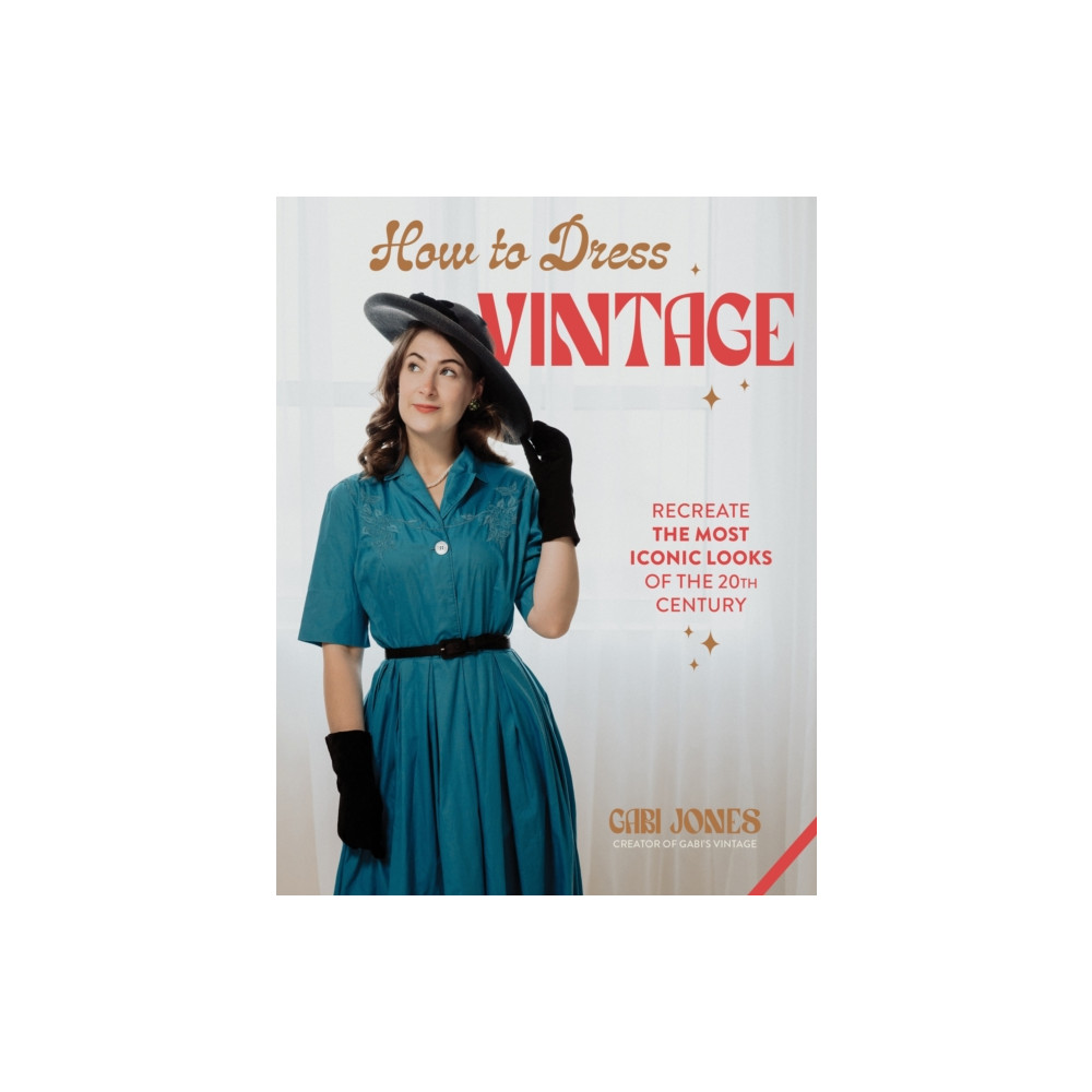 Produktbild för How to Dress Vintage (inbunden, eng)