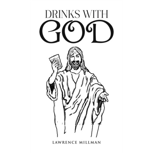 Austin Macauley Publishers LLC Drinks with God (häftad, eng)