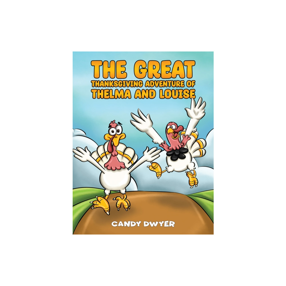 Produktbild för The Great Thanksgiving Adventure of Thelma and Louise (häftad, eng)