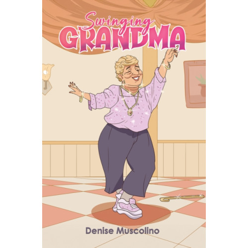 Austin Macauley Publishers LLC Swinging Grandma (häftad, eng)