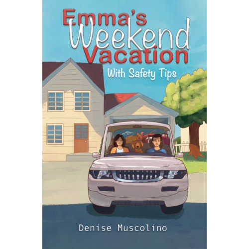 Austin Macauley Publishers LLC Emma's Weekend Vacation (häftad, eng)