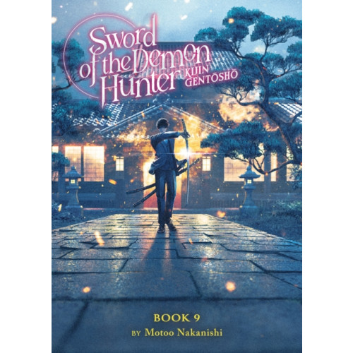 Seven Seas Entertainment, LLC Sword of the Demon Hunter: Kijin Gentosho (Light Novel) Vol. 9 (häftad, eng)