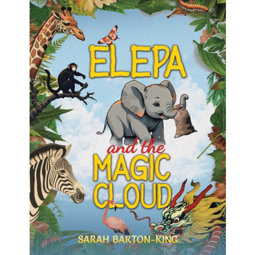 Austin Macauley Publishers LLC Elepa and the Magic Cloud (häftad, eng)
