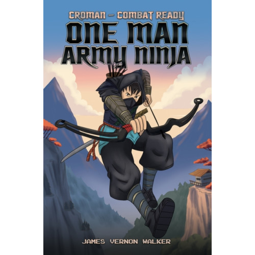 Austin Macauley Publishers LLC Croman – Combat Ready One Man Army Ninja (häftad, eng)