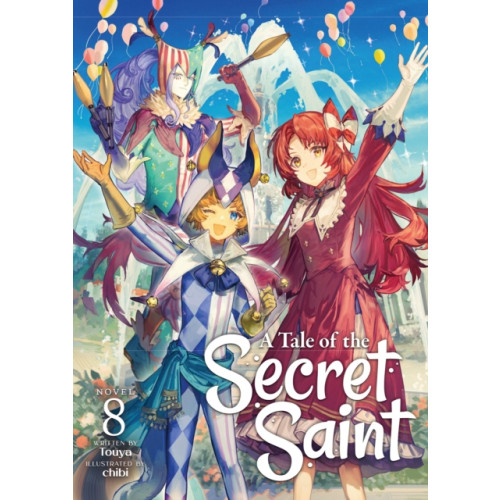 Seven Seas Entertainment, LLC A Tale of the Secret Saint (Light Novel) Vol. 8 (häftad, eng)