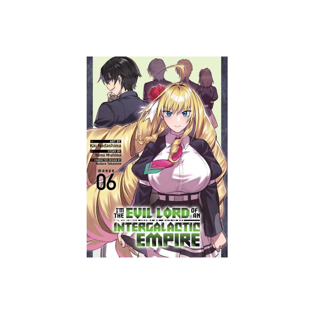 Produktbild för I'm the Evil Lord of an Intergalactic Empire! (Manga) Vol. 6 (häftad, eng)
