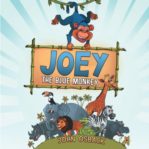 Austin Macauley Publishers LLC Joey the Blue Monkey (häftad, eng)