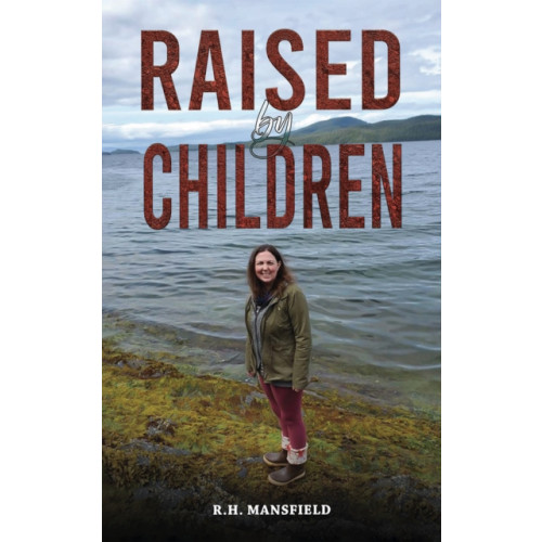 Austin Macauley Publishers LLC Raised by Children (häftad, eng)