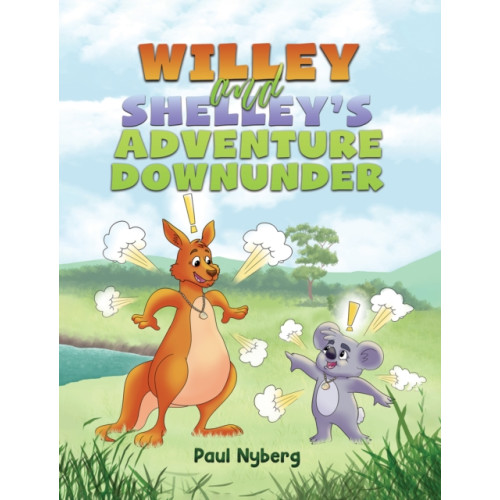 Austin Macauley Publishers LLC Willey and Shelley’s Adventure Downunder (inbunden, eng)