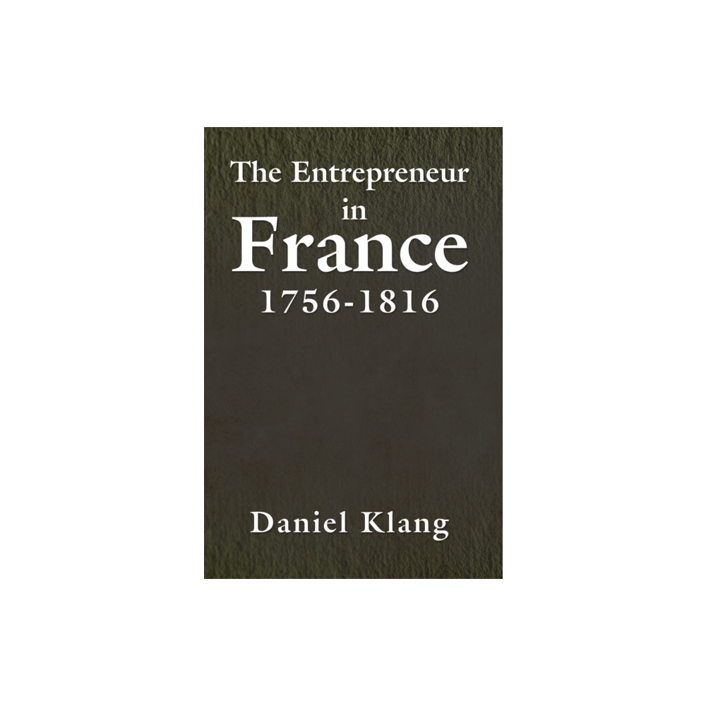 Produktbild för The Entrepreneur in France, 1756-1816 (häftad, eng)