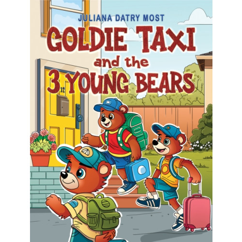 Austin Macauley Publishers LLC Goldie TAXI and the 3 Young Bears (häftad, eng)