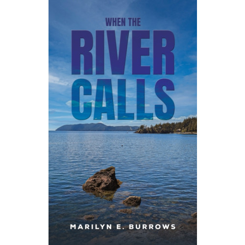 Austin Macauley Publishers LLC When the River Calls (häftad, eng)