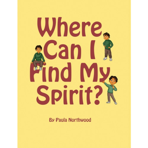 Austin Macauley Publishers LLC Where Can I Find My Spirit? (häftad, eng)