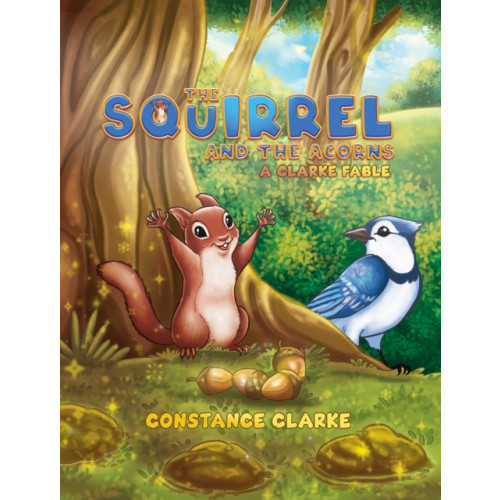 Austin Macauley Publishers LLC The Squirrel and the Acorns (häftad, eng)