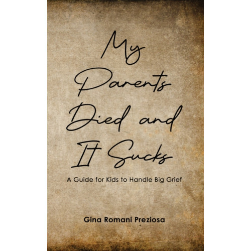 Austin Macauley Publishers LLC My Parents Died and It Sucks (häftad, eng)