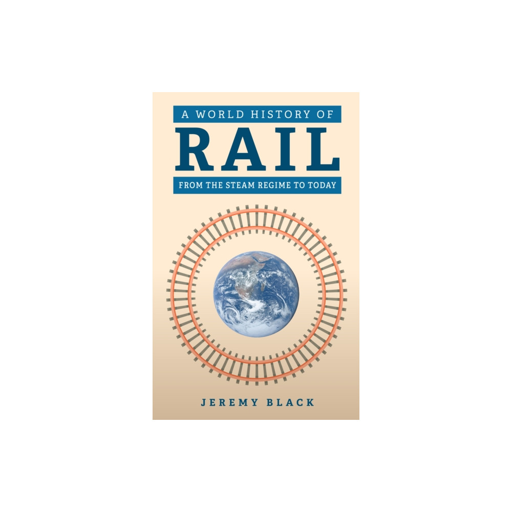 Produktbild för A World History of Rail (häftad, eng)