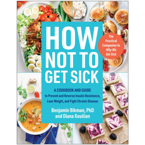 BenBella Books How Not to Get Sick (häftad, eng)