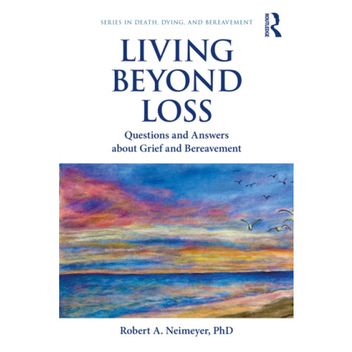 Taylor & francis ltd Living Beyond Loss (häftad, eng)