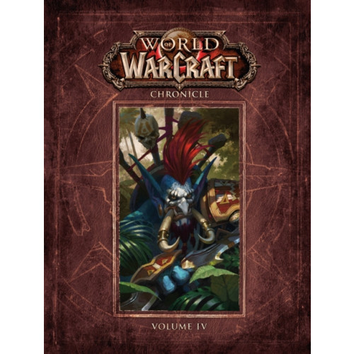 Dark Horse Comics,U.S. World of Warcraft Chronicle Volume 4 (inbunden, eng)