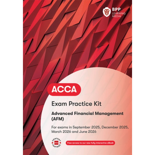 BPP Learning Media ACCA Advanced Financial Management (häftad, eng)