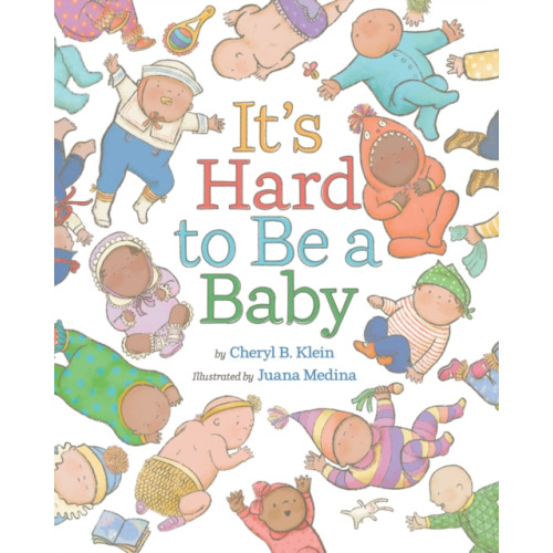 Abrams It's Hard to Be a Baby (inbunden, eng)