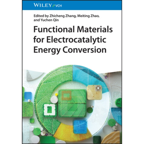 Wiley-VCH Verlag GmbH Functional Materials for Electrocatalytic Energy Conversion (inbunden, eng)