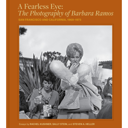 Chronicle Books A Fearless Eye: The Photography of Barbara Ramos (inbunden, eng)