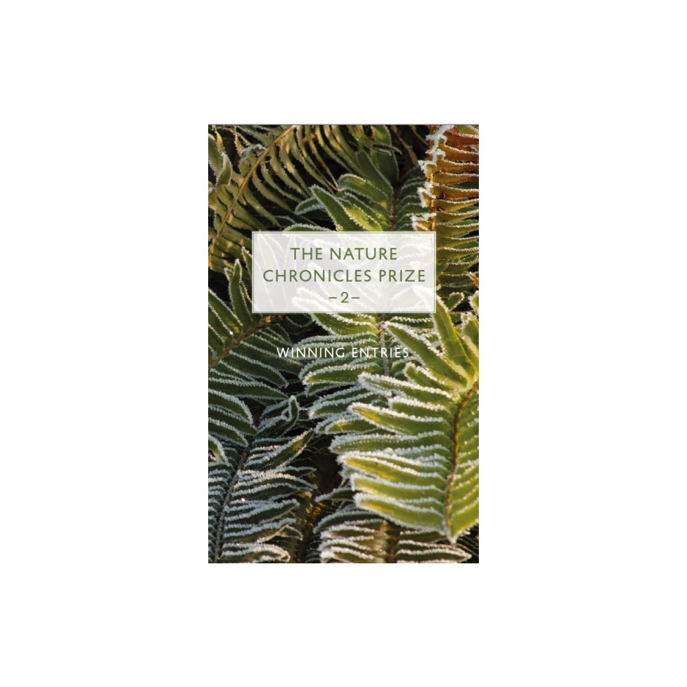 Produktbild för The Nature Chronicles Prize: 2 (inbunden, eng)