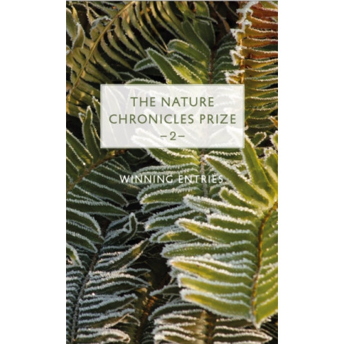 Saraband / Contraband The Nature Chronicles Prize: 2 (inbunden, eng)