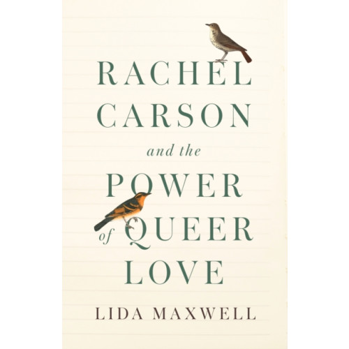 Stanford university press Rachel Carson and the Power of Queer Love (inbunden, eng)