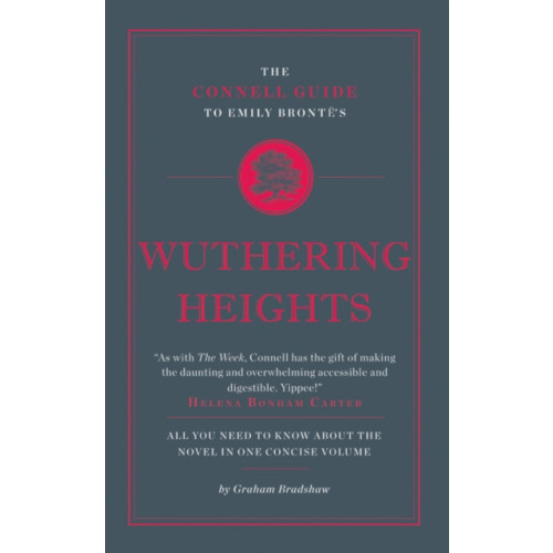 CONNELL PUBLISHING LTD The Connell Guide To Emily Bronte's Wuthering Heights (häftad, eng)