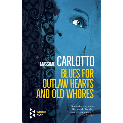 Europa Editions (UK) Ltd Blues for Outlaw Hearts and Old Whores (häftad, eng)