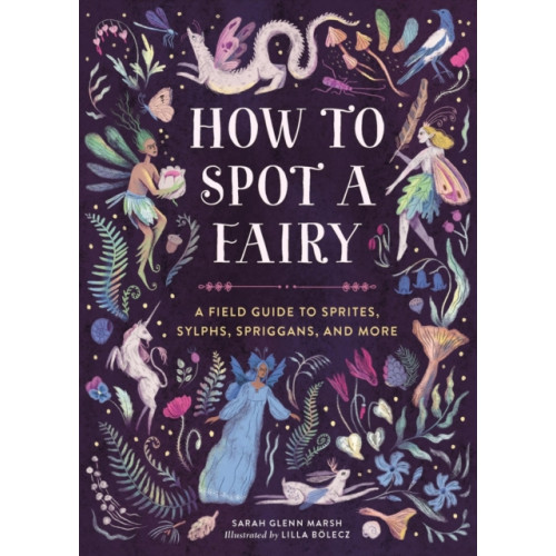 Running Press,U.S. How to Spot a Fairy (inbunden, eng)