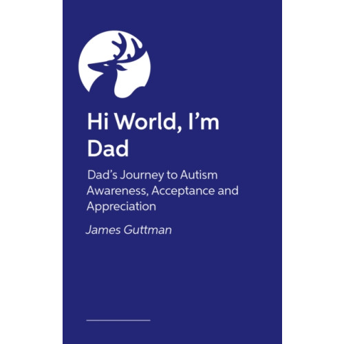 Jessica kingsley publishers Hi World, I'm Dad (häftad, eng)